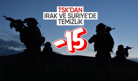 Son Dakika: Suriye ve Irak'ın kuzeyinde 15 terörist etkisiz hale getirildi