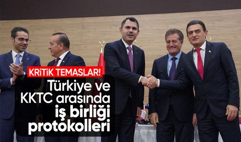 Türkiye ve KKTC arasında iş birliği protokolleri imzalandı