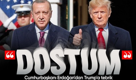 Cumhurbaşkanı Erdoğan'dan Trump'a mesaj: Dostum Trump'ı tebrik ediyorum