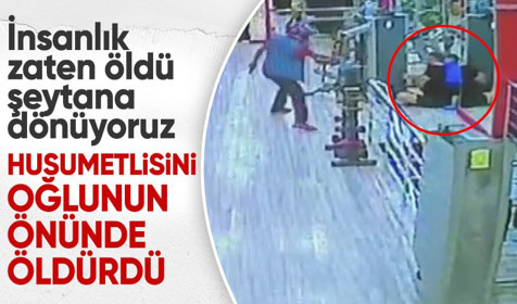 İstediği haracı alamayan şahıs işletme sahibini 3 yaşındaki oğlunun gözü önünde öldürüldü