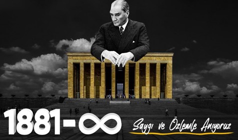 Ulu Önder Gazi Mustafa Kemal Atatürk’ün ebediyete intikalinin üzerinden 86 yıl geçti