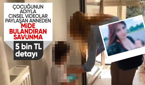 Olmaz olsun böyle anne! Çocuğunun adına hesap açıp müstehcen görüntülerini satıyor
