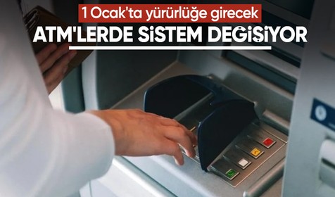 ATM'den para çekiminde sistem değişiyor: 1 Ocak'ta yürürlüğe girecek