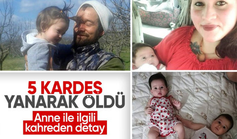 İzmir'de 5 kardeş feci şekilde öldü! Anne ile ilgili kahreden detay
