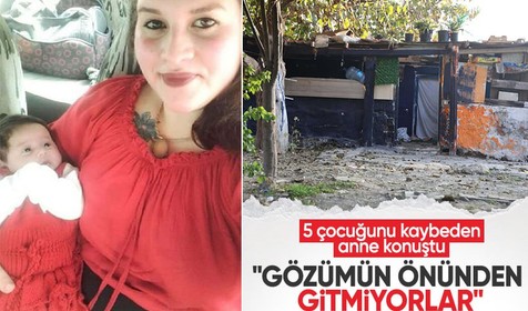 İzmir'de 5 çocuğu ölen anne: çocuklarım gözümün önünden gitmiyor