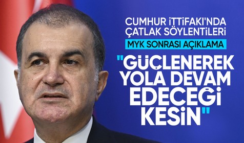 Cumhur İttifakı'nda çatlak söylentileri: AK Parti Sözcüsü Ömer Çelik'ten açıklama