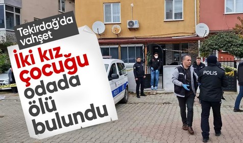 İki kız çocuğu odada tabancayla vurulmuş olarak bulundu