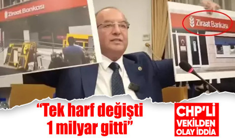 CHP'li vekilden çok konuşulacak Ziraat Bankası iddiası: Tek harf değişti 1 milyar gitti
