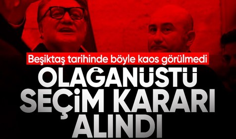 Beşiktaş olağanüstü seçim kararı aldı