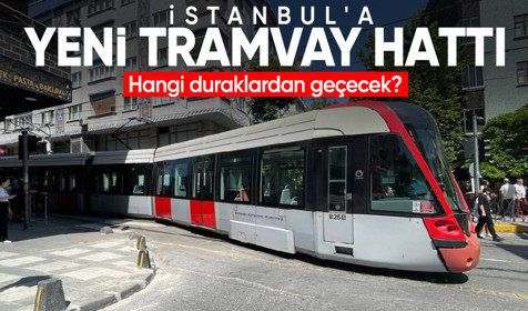 İstanbul'a yeni tramvay hattı projesine onay çıktı: Hangi duraklardan geçecek?