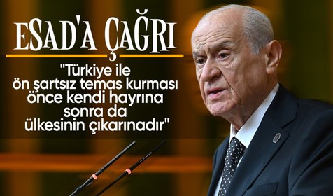 MHP Lideri Bahçeli'den Esad'a çağrı: Türkiye ile ön şartsız temas ve diyalog kurması kendi hayrınadır