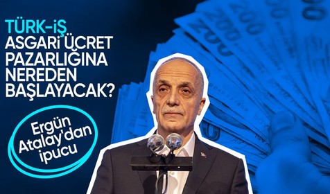 Asgari ücret için geri sayım sürüyor! TÜRK-İŞ pazarlığa nereden başlayacak? Ergün Atalay'dan ipucu