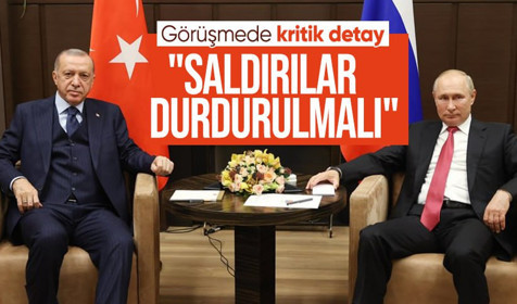 Putin ile Erdoğan görüşmesinde kritik detay: Suriye’de terör saldırıları durdurulmalı!