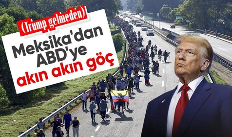 Trump gelmeden Meksika'dan ABD'ye akın akın göç