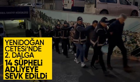 Yenidoğan Çetesi soruşturmasında ikinci dalga: 14 şüpheli adliyeye sevk edildi