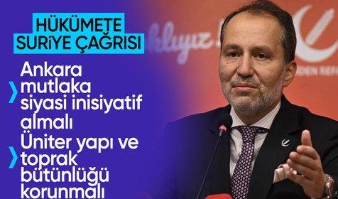 Fatih Erbakan'dan Suriye mesajı: Ankara mutlaka siyasi inisiyatif almalı