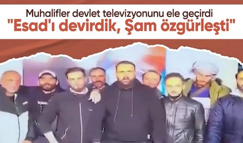 Muhalifler devlet televizyonunu ele geçirdi: Esad'ı devirdik, Şam özgürleşti