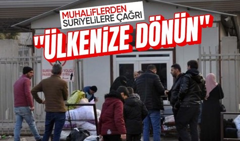 Muhaliflerden yurt dışında yaşayan Suriyelilere çağrı: Ülkenize dönün