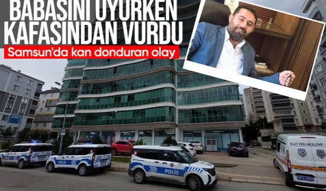 Samsun'da korkunç olay! 16 yaşındaki çocuğu tarafından uykusunda öldürüldü