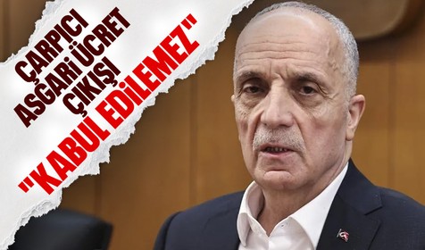 TÜRK-İŞ’ten dikkat çeken Asgari ücret çıkışı: Kabul edilebilir bir ücret değil