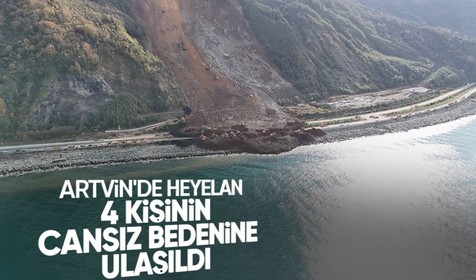Artvin'de heyelan: Kayıp 4 gencin cesetlerine ulaşıldı