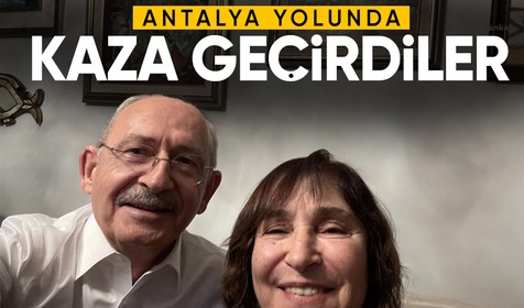 Kemal Kılıçdaroğlu ve eşi Selvi Kılıçdaroğlu kaza geçirdi