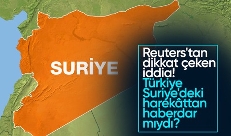 Reuters'tan Türkiye için olay iddia: HTŞ, saldırı planını 6 ay önce bildirdi
