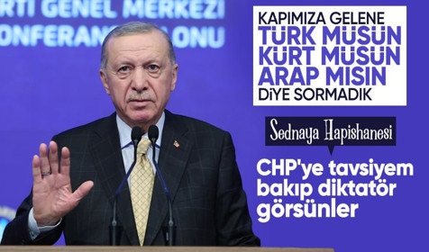 Cumhurbaşkanı Erdoğan: Diktatör görmek isteyenler Sednaya'ya baksınlar!