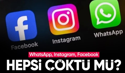 WhatsApp, Instagram ve Facebook'ta erişim sorunu