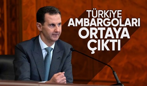 Esad'ın firarının ardından Türkiye'ye yapılan ambargo ortaya çıktı