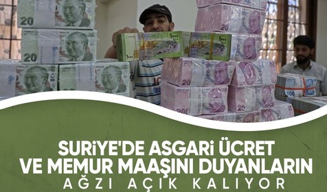 Suriye'de asgari ücret ve memur maaşını duyanlar şaşkına dönüyor