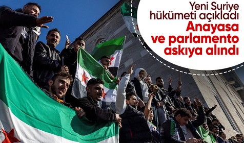 Suriye'de yeni dönem: Anayasa ve parlamento 3 aylığına askıya alındı