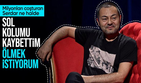 Serdar Ortaç: Ev hapsinde sol kolumu kaybettim artık ölmek istiyorum