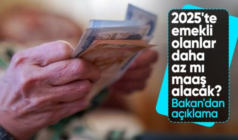 2025'te emekli olanlar daha az mı maaş alacak? Bakan Işıkhan'dan açıklama