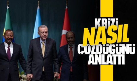 Erdoğan anlattı! Somali ile Etiyopya arasındaki kriz nasıl çözüldü?