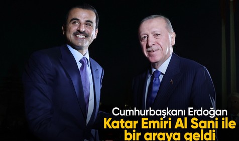 Cumhurbaşkanı Erdoğan Katar Emiri Al Sani ile bir araya geldi