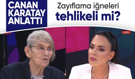 Zayıflama iğneleri tehlikeli mi? Canan Karatay'dan Buket Aydın'a açıklamalar