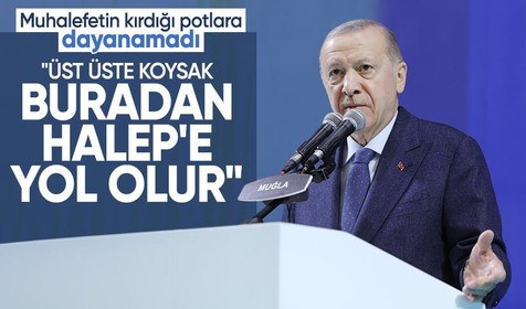 Cumhurbaşkanı Erdoğan: Özel'in kırdığı potları üst üste koysak buradan Halep'e yol olur