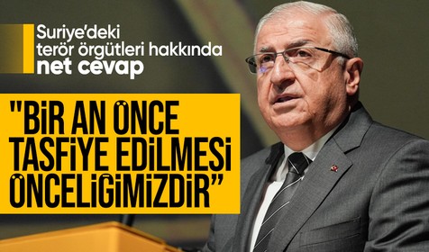 Bakan Güler: PKK/YPG terör örgütünün bir an önce tasfiye edilmesi önceliğimizdir