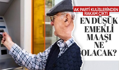 En düşük emekli maaşı ne olacak? AK Parti kulislerinden rakam çıktı