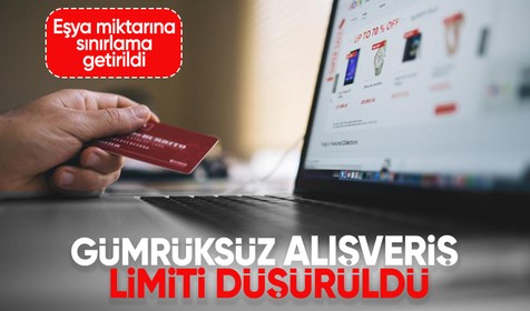 Gümrüksüz alışveriş limiti 27 euroya düşürüldü: Eşya miktarına sınırlama getirildi