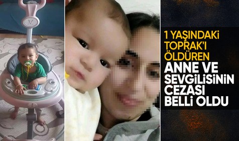 1 yaşındaki bebeği öldüren anne ve sevgilisinin cezası belli oldu