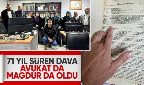 71 yıllık tapu davasında karar! Mağdur da avukat da öldü