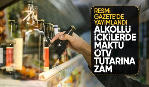Alkollü içkilerde maktu ÖTV tutarına düzenleme: Resmi Gazete'de yayımlandı