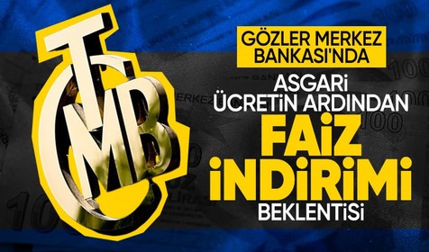 Asgari ücret zammı sonrası gündeme geldi: Merkez Bankası'nın faiz kararına kesin gözüyle bakılıyor