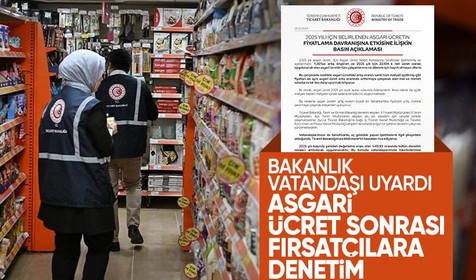 Asgari ücret zammı sonrası Ticaret Bakanlığı'ndan uyarı