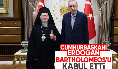 Cumhurbaşkanı Erdoğan, Rum Fener Patriği Bartholomeos ile görüştü