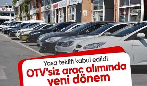 ÖTV'siz araç alımında yeni düzenleme: 10 yılda bir faydalanılacak