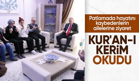 Cumhurbaşkanı Erdoğan'dan, fabrika patlamasında hayatını kaybedenlerin ailelerine ziyaret