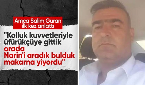 Narin'in amcası Salim Güran son savunmasını yaptı! Üfürükçü detayı dikkat çekti